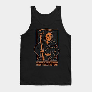 Death is around all year Tank Top